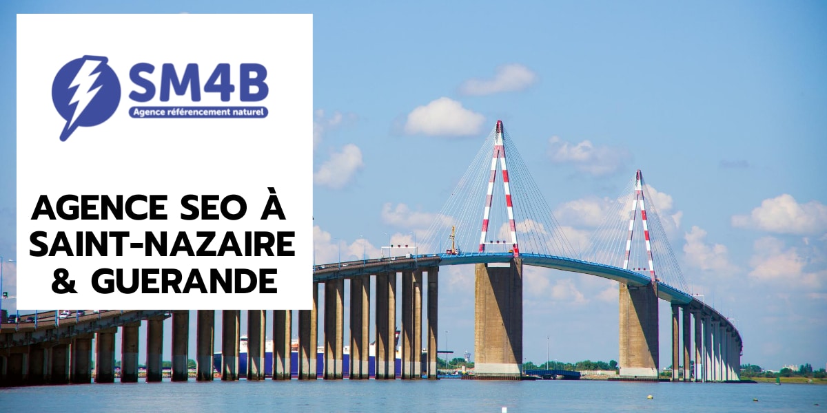 Agence SEO à Saint-Nazaire